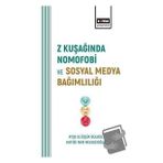 Z Kuşağında Nomofobi ve Sosyal Medya Bağımlılığı Eğitim Yayınevi