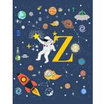 Z: Lettera Z Iniziale Nome Quaderno a righe Spazio astronauta Composizione per Ragazzi Bambini Compleanno-per Scrivere Scuola-100 Flogli