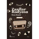 Zaaflar Radyosu - Ozan Kaçar