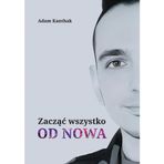 Zacząć wszystko od nowa