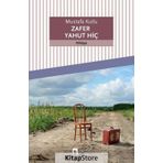 ZAFER YAHUT HİÇ - MUSTAFA KUTLU
