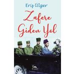 Zafere Giden Yol - Eriş Ülger