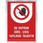 Zafrak Reklam Bu Kapıdan Giriş Çıkış Yapılması Yasaktır - Tabela Uyarı Levhası 24X34 cm Polikarbon - 24 x 34 cm