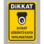 Zafrak Reklam Dikkat 24 Saat Görüntü Kaydı Yapılmaktadır Tabela Levhası 24X34CM Pvc ( Polikarbon)
