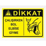 Zafrak Reklam Dikkat Çalışırken Bol Elbise Giyme 24 x 34 cm Pvc Tabela Levha