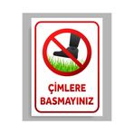 zafrakreklam ÇİMLERE BASMAYINIZ TABELA LEVHA 24X34cm PVC Polikarbon (zafrakreklam)