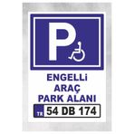 zafrakreklam ENGELLİ ARAÇ PARK ALANI KİŞİSELLEŞTİREBİLİNİR TABELA LEVHA 24X34 CM POLİKARBON