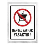 zafrakreklam Mangal Yapmak Yasaktır - Uyarı Tabela Levhası 24 x 34 cm Polikarbon