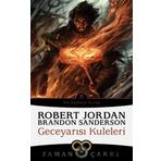Zaman Çarkı 13 - Geceyarısı Kuleleri - Robert Jordan, Brandon Sanderson