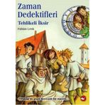 ZAMAN DEDEKTIFLERI 4 - TEHLIKELI İKSİR - FABIAN LENK