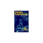 ZAMAN KAYBOLMAZ İLBER ORTAYLI KİTABI - NİLGÜN UYSAL