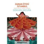 Zaman Ötesi İstanbul - Gökhan Akçura