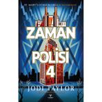 Zaman Polisi 4 - Zamanı Geldi - Jodi Taylor - Theseus Yayınevi -