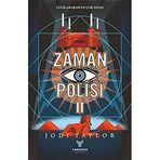 Zaman Polisi II: Zor Zamanlar