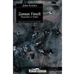 ZAMAN TÜNELİ DENEME VE NOTLAR - JOHN FOWLES