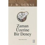 Zaman Üzerine Bir Deney Ketebe Yayınları