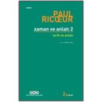ZAMAN VE ANLATI: İKİ - TARIH VE ANLATI - PAUL RICOEUR