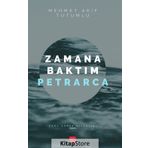 Zamana Baktım Petrarca - Mehmet Akif Tutumlu