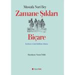 Zamane Şıkları Biçare - Mustafa Nuri Bey