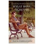 Zamanı Değerlendirme Açısından Hayat Boyu Öğrenme - Fahri Kayadibi