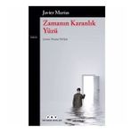 Zamanın Karanlık Yüzü - Javier Marias