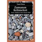 Zamanın Kelimeleri - Tanıl Bora
