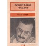 Zamanın Kırılan Aynasında - Yusuf Alper