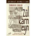 ZAMANIN SAHIBI ZÜLKARNEYN - SERHAT AHMET TAN