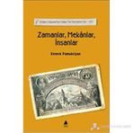 ZAMANLAR MEKANLAR İNSANLAR - KEVORK PAMUKCIYAN