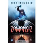 Zamansız - Yağmur Başlıyor - Cenk Enes Özer