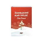 Zambakımı Kar Deldi - Evrim Evrensel