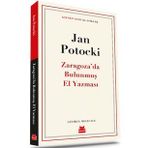 ZARAGOZA`DA BULUNMUŞ EL YAZMASI - JAN POTOCKI