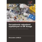 Zarządzanie odpadami szpitalnymi w DR Konga