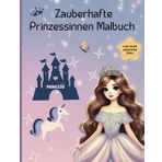 Zauberhafte Prinzessinnen Malbuch: Kreative Malspass für Prinzessinnen Fans, mit mehr als 40 zauberhafte Bilder