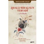 Zavallı Bir Kuşun Feryadı / Abdülkadir Ungan