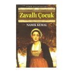 ZAVALLI ÇOCUK - NAMIK KEMAL (ISBN:9786055715038)