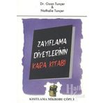 ZAYIFLAMA DIYETLERININ KARA KITABI KISITLAMA MIKROBU ÇÖPE 1 - NATHALIE TUNÇER;OZAN TUNÇER