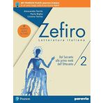 Zefiro. Ediz. nuovo esame di Stato. Per le Scuole superiori. Con e-book. Con espansione online. Dal Seicento alla prima metà dell'Ottocento (Vol. 2)