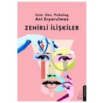 Zehirli İlişkiler - Ani Eryorulmaz