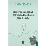 Zehirli Protokol Defterinden Çıkan Şiir Kitabı