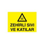 Zehirli Sıvı Ve Katılar Uyarı Tabelası - 50x70 Alüminyum Kompozit Panel - ZM1
