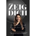 Zeig Dich - Oder sind deine Zweifel stärker als deine Stimme.: Wie du authentisch und selbstbewusst Herausforderungen meisterst. Deinen eigenen Stil findest und Deine verborgene Schönheit entdeckst.