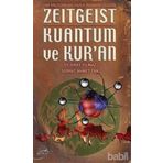 ZEITGEIST KUANTUM VE KUR'AN - YILDIRAY YILMAZ; SERHAT AHMET TAN