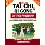 Zeitlos Tai Chi Und Qigong: Gleichgewicht, Kraft und Stabilität wiederherstellen: Ein Schritt-für-Schritt-Programm für Senioren und absolute Anfänger