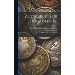 Zeitschrift für Numismatik.
