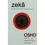 ZEKÂ ŞİMDİKİ ANA VERILEN YARATICI CEVAP - OSHO (BHAGMAN SHREE RAJNEESH)