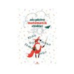 Zeka Geliştiren Matematik Etkinlikleri - kollektif