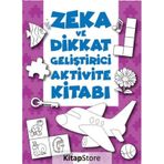 Zeka ve Dikkat Geliştirici Aktivite Kitabı