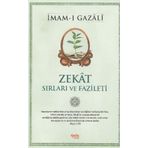 Zekat Sırları ve Fazileti - İmam Gazali