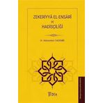 Zekeriyye El-Ensari ve Hadisçiliği